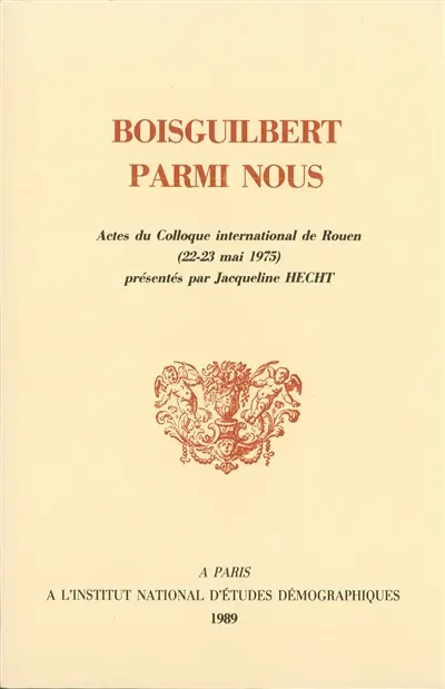 Boisguilbert parmi nous : actes