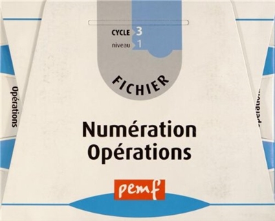 Fichier numération opérations : cycle 3, niveau 1 CE2