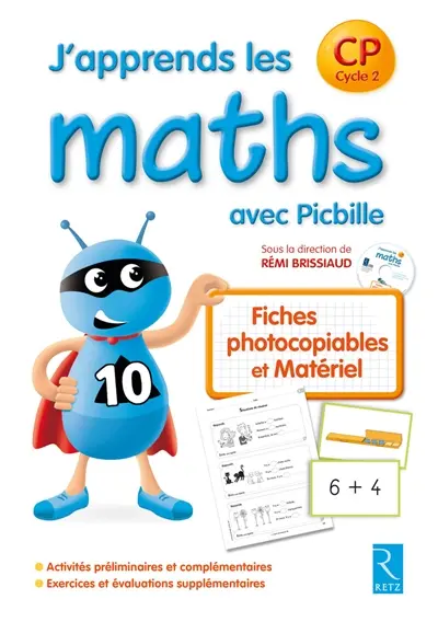 J'apprends les maths avec Picbille, CP : fiches photocopiables et matériel
