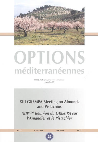 XIII GREMPA meeting on almonds and pistachios. XIIIe réunion du GREMPA sur l'amandier et le pistachier