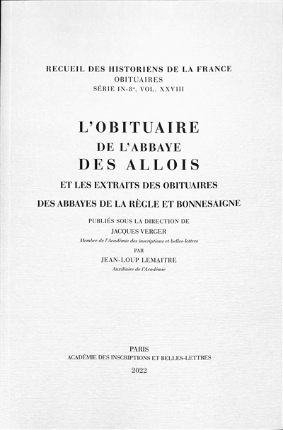 L'obituaire de l'abbaye des Allois et les extraits des obituaires des abbayes de la Règle et Bonnesaigne