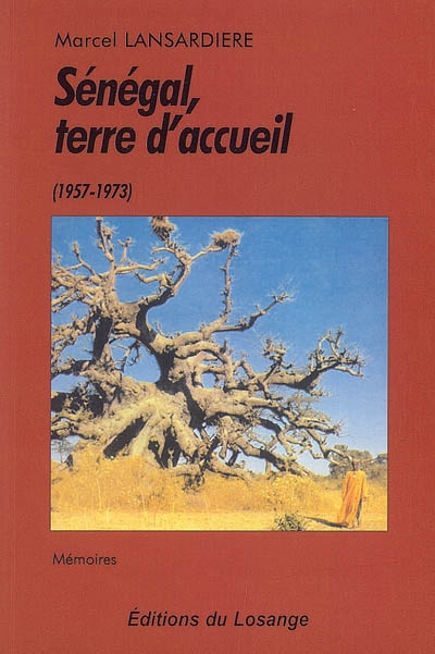 Sénégal, terre d'accueil : 1957-1973