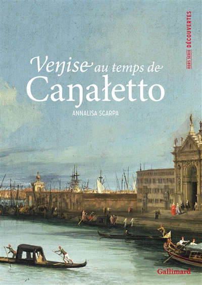 Venise au temps de Canaletto