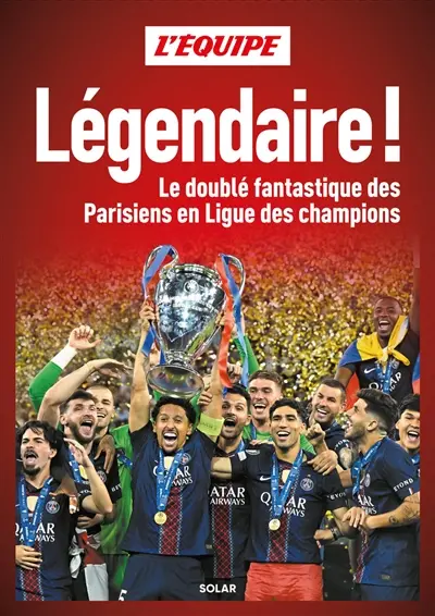 Légendaire ! : le doublé fantastique des Parisiens en Ligue des champions