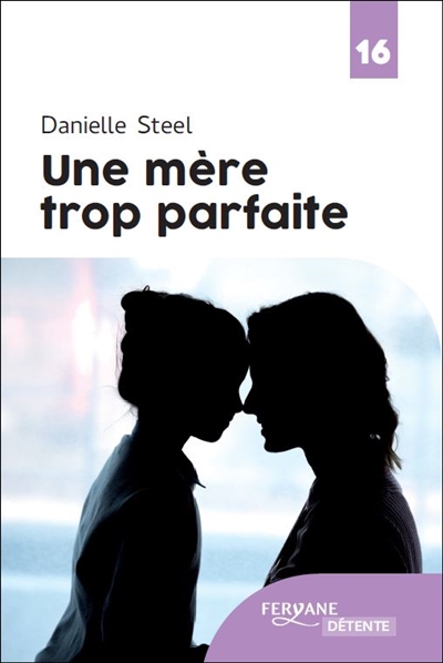 Une mère trop parfaite