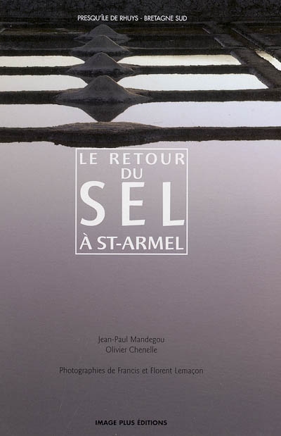 Le retour du sel à Saint-Armel