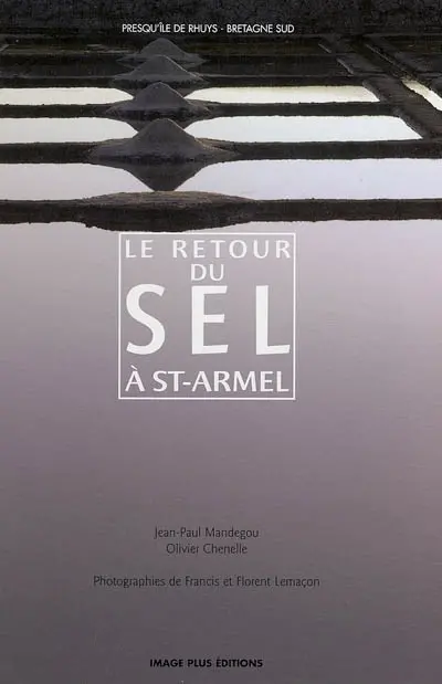 Le retour du sel à Saint-Armel