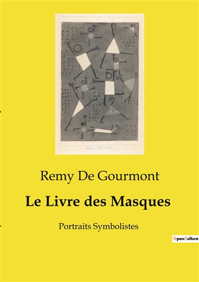 Le Livre des Masques : Portraits Symbolistes