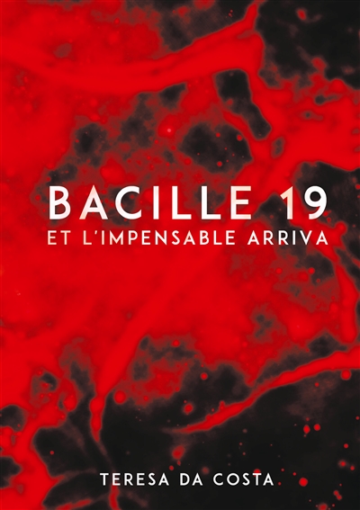 Bacille 19 : ET...
