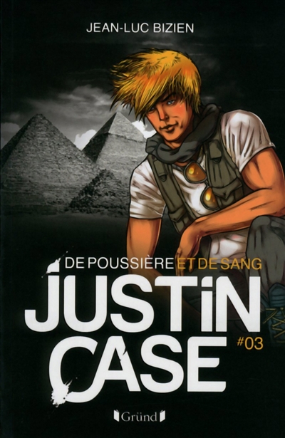 Justin Case. Vol. 3. De poussière et de sang