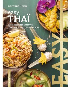 Thaï : les meilleures recettes thaïlandaises tout en images