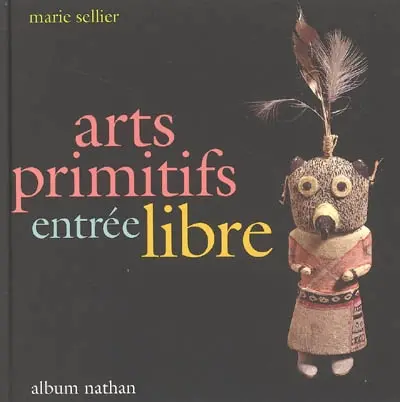 Arts primitifs, entrée libre