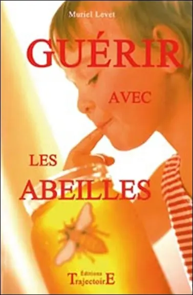 Guérir avec les abeilles