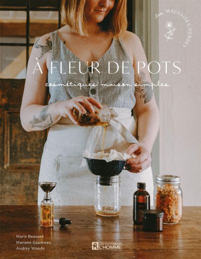 À fleur de pots : Cosmétiques maison simples