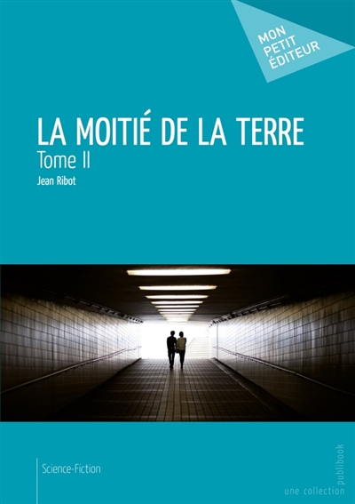 La Moitié de la terre : Tome 2