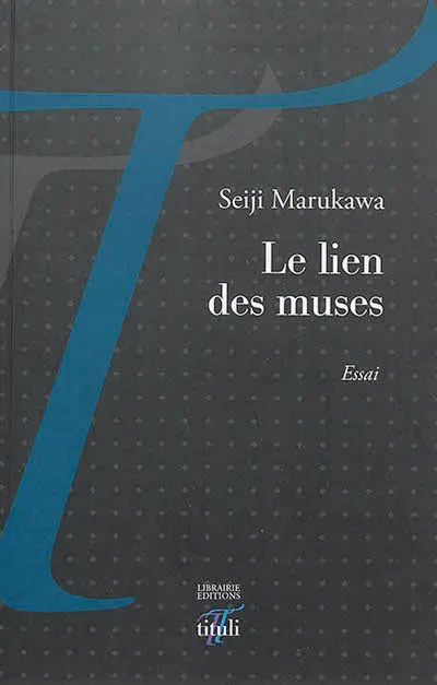 Le lien des muses : essai sur l'intraduisibilité de la poésie