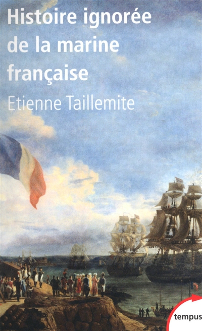 Histoire ignorée de la Marine française