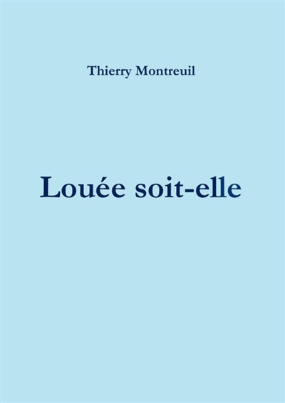 Louée soit-elle