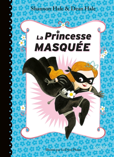 La princesse masquée. Vol. 1