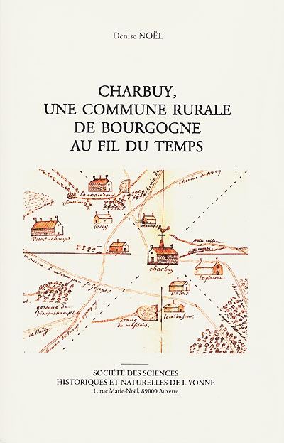 Charbuy, une commune rurale de Bourgogne au fil du temps