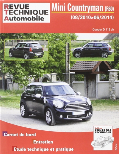 Revue technique automobile, n° B786. Mini Countryman, R60 : 08-2010, 06-2014 : Cooper D 112 ch.