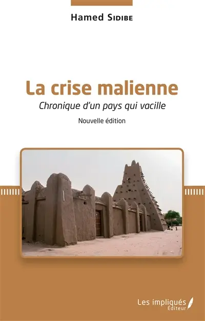La crise malienne : chronique d'un pays qui vacille