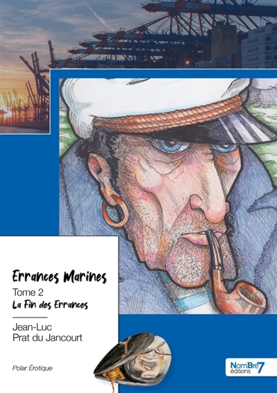 Errances Marines : Tome 2 : La Fin des Errances