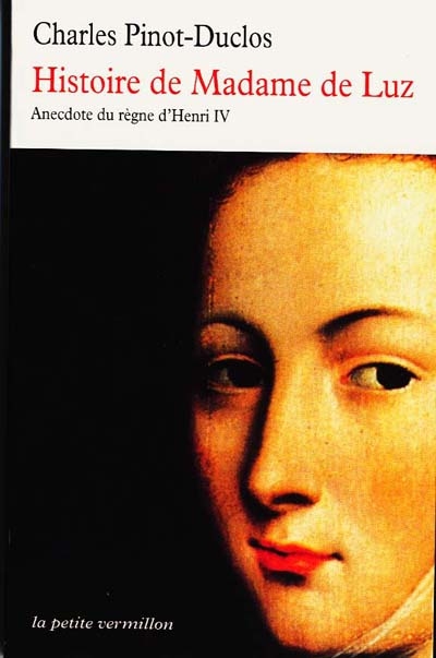 Histoire de Madame de Luz : anecdote du règne de Henri IV