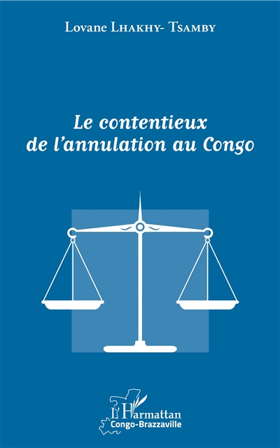 Le contentieux de l'annulation au Congo