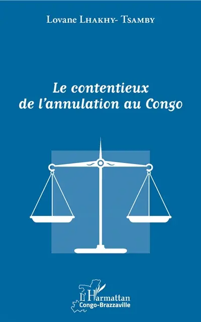 Le contentieux de l'annulation au Congo