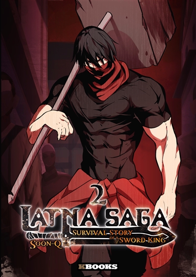 Latna saga : survival of a sword king. Vol. 2