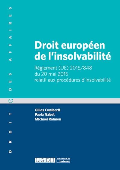 Droit européen de l'insolvabilité : règlement (UE) 2015-848 du 20 mai 2015 relatif aux procédures d'insolvabilité