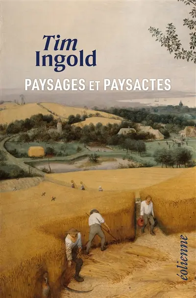 Paysages et paysactes : entre ciel et terre
