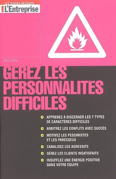 Gérez les personnalités difficiles