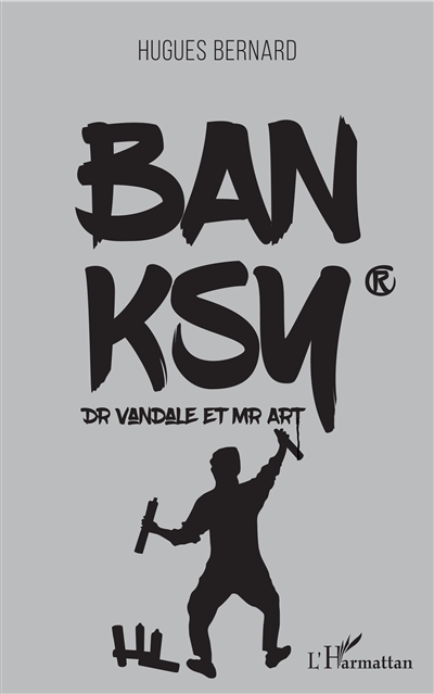 Banksy(R) : Dr Vandale et Mr Art