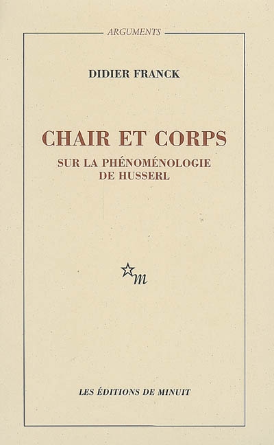 Chair et corps : sur la phénoménologie de Husserl