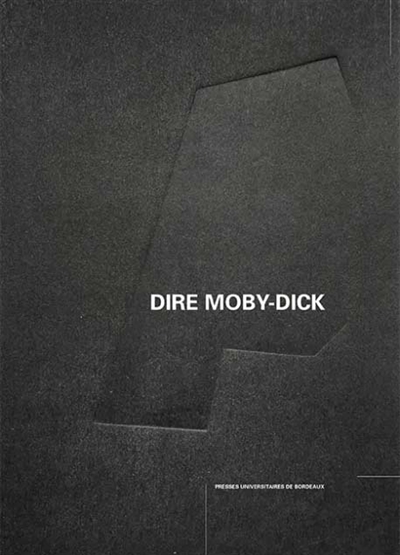 Dire Moby-Dick : par la recherche en arts