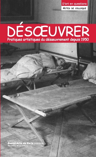 Désoeuvrer : pratiques...