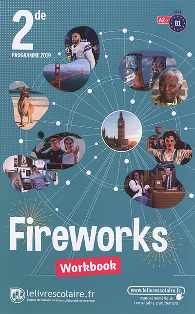 Fireworks, 2de, A2-B1 : workbook : programme 2019