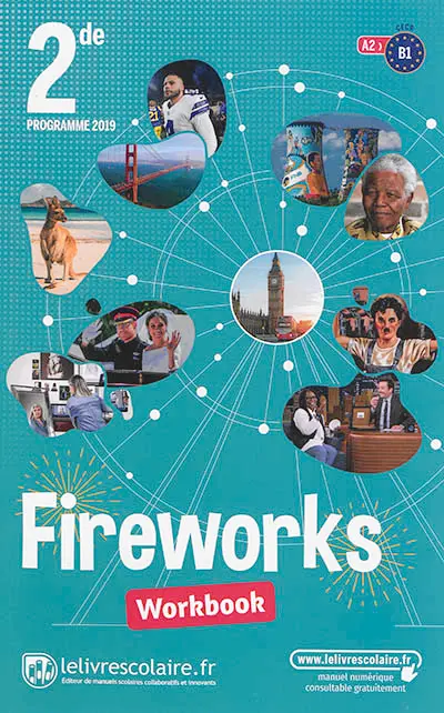Fireworks, 2de, A2-B1 : workbook : programme 2019