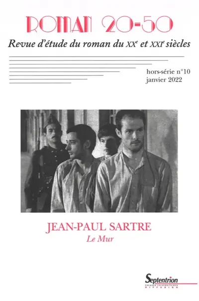 Roman 20-50, hors-série, n° 10. Jean-Paul Sartre, Le mur