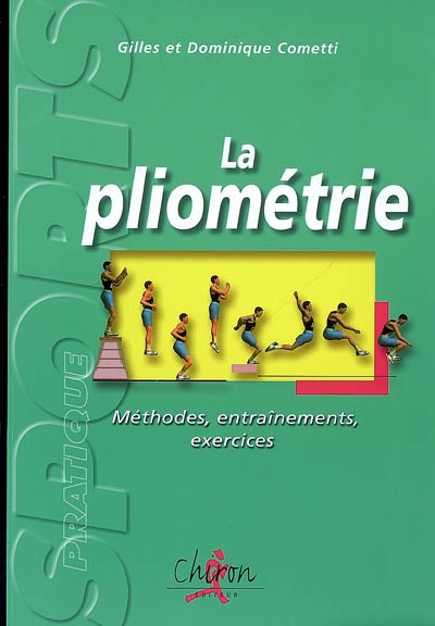 La pliométrie : méthodes, entraînements, exercices
