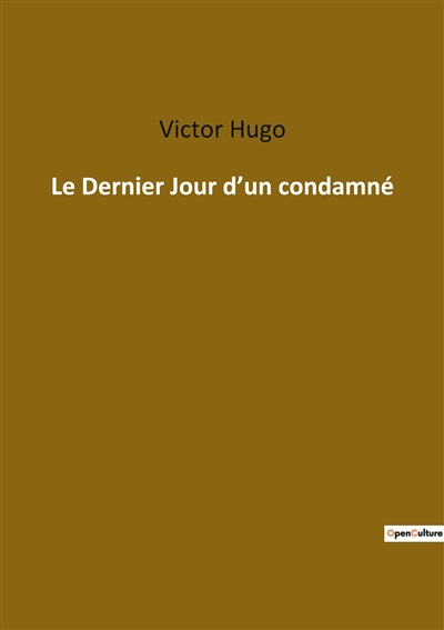 Le Dernier Jour d’un condamné