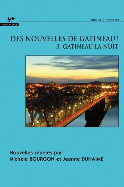 Des nouvelles de Gatineau!. Vol. 3. Gatineau la nuit