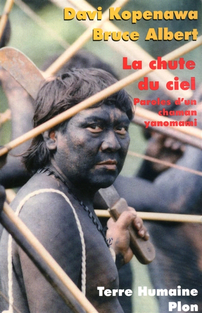 La chute du ciel : paroles d'un chaman Yanomami