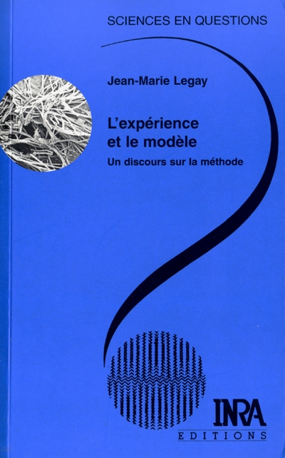 L'expérience et le modèle : un discours sur la méthode : une conférence-débat, Paris, 24 octobre 1996