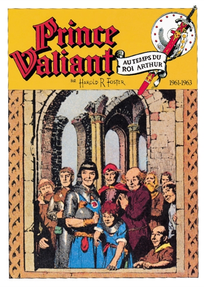 Prince Valiant. Vol. 13. La Cité maudite : planche 1286 du 1er octobre 1961 à la planche 1392 du 13 octobre 1963
