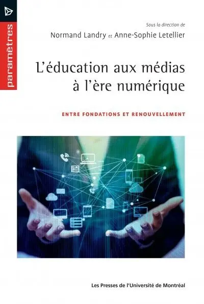 L'éducation aux médias à l'ère numérique : entre fondations et renouvellement