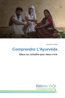 Comprendre L'Ayurvéda :...
