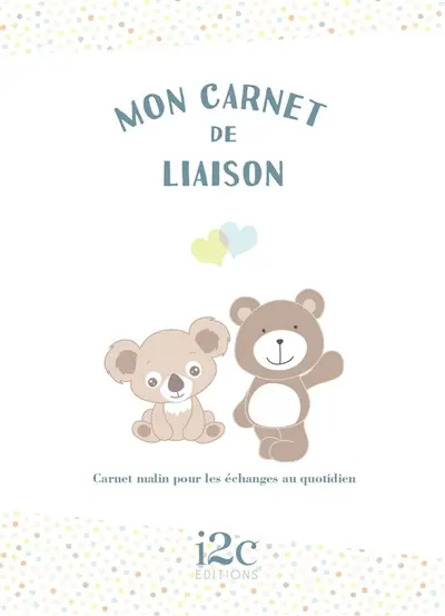 Mon carnet de liaison : carnet malin pour les échanges au quotidien